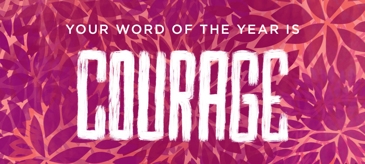 Courage Word of the Year