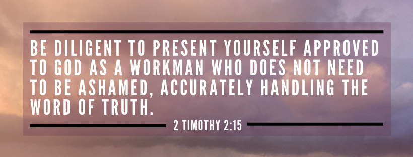 Bible Verse, Bible Quote, 2 Timothy 2 15