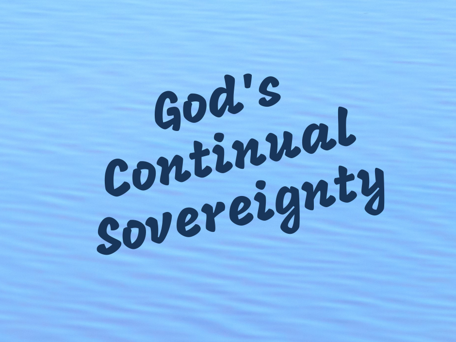 God's Continual Sovereignty