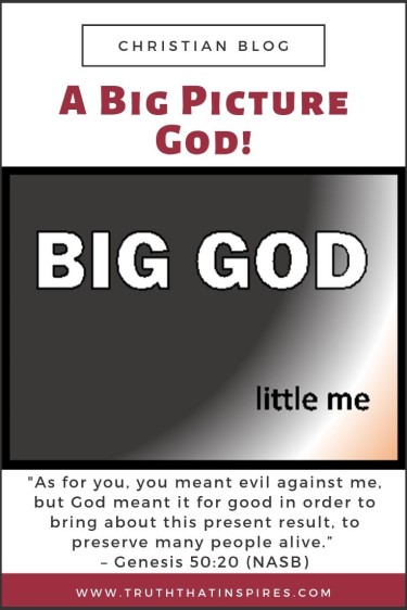 A Big Picture God