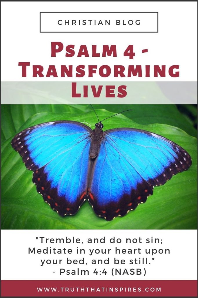 Psalm 4 Transforming Lives