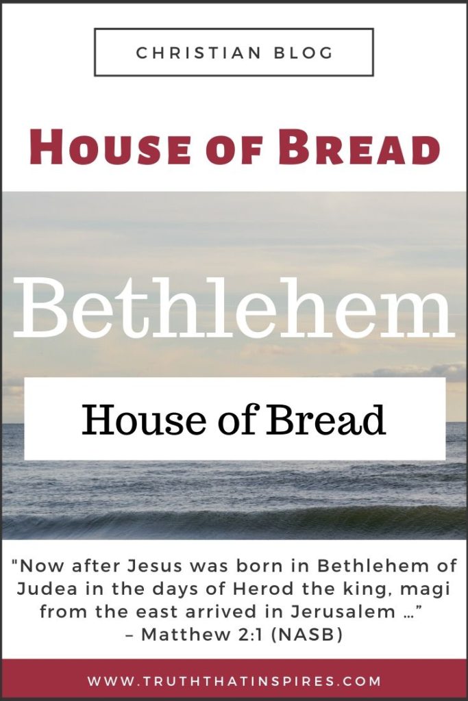 Bethlehem - House of Bread