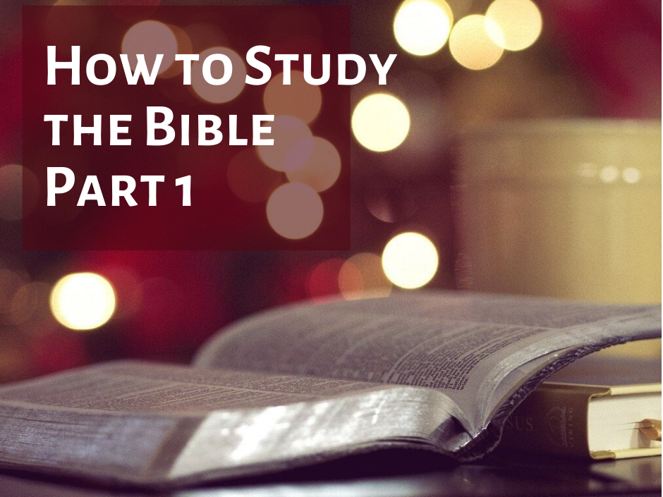 How to study the Bible
