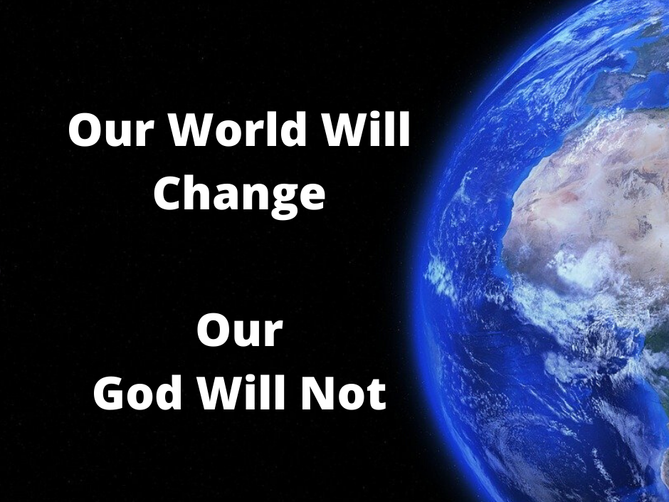 Our World Will Change