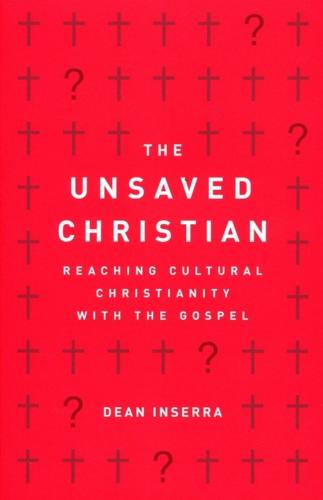 The Unsaved Christian by Dean Inserra The Unsaved Christian by Dean Inserra